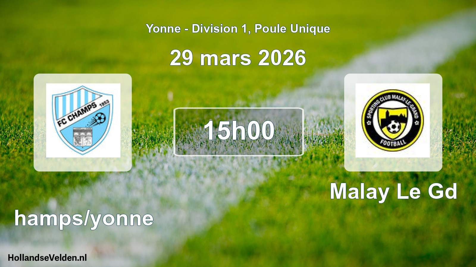 Match programmé: Champs/yonne - Malay Le Gd (29 mars 2026)