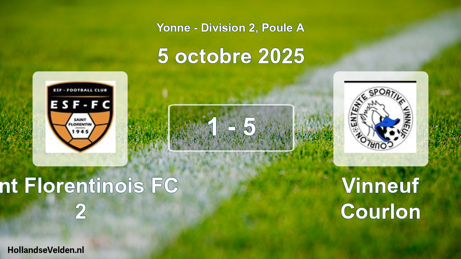 Total number of matches played: Ent Florentinois FC 2 - Vinneuf Courlon 1 - 5 (5 October 2025)
