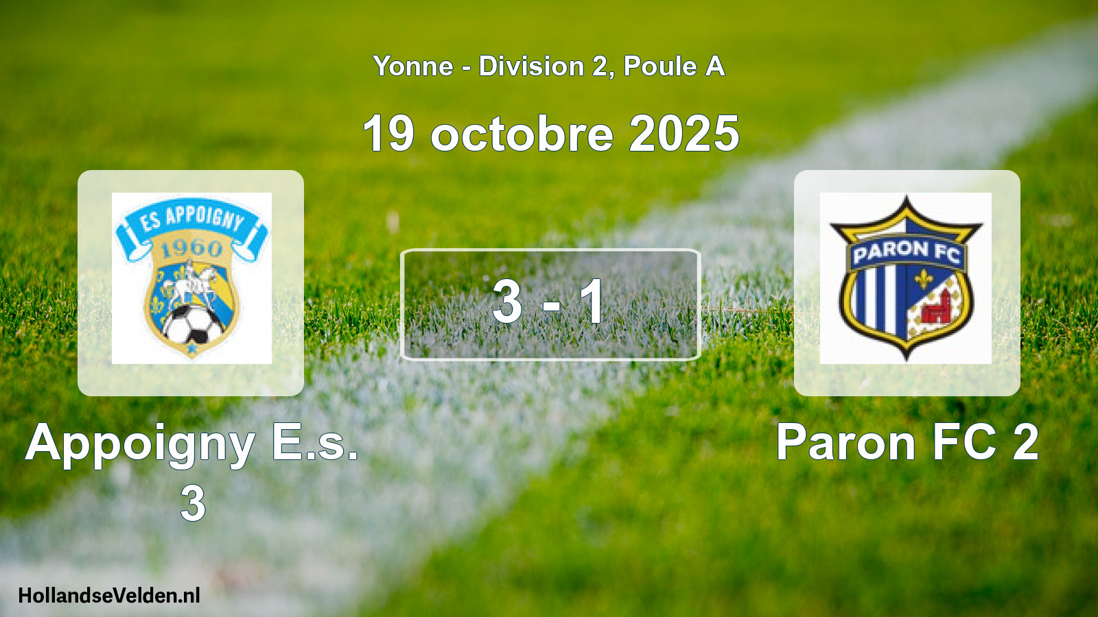 Total number of matches played: Appoigny E.s. 3 - Paron FC 2 3 - 1 (19 October 2025)