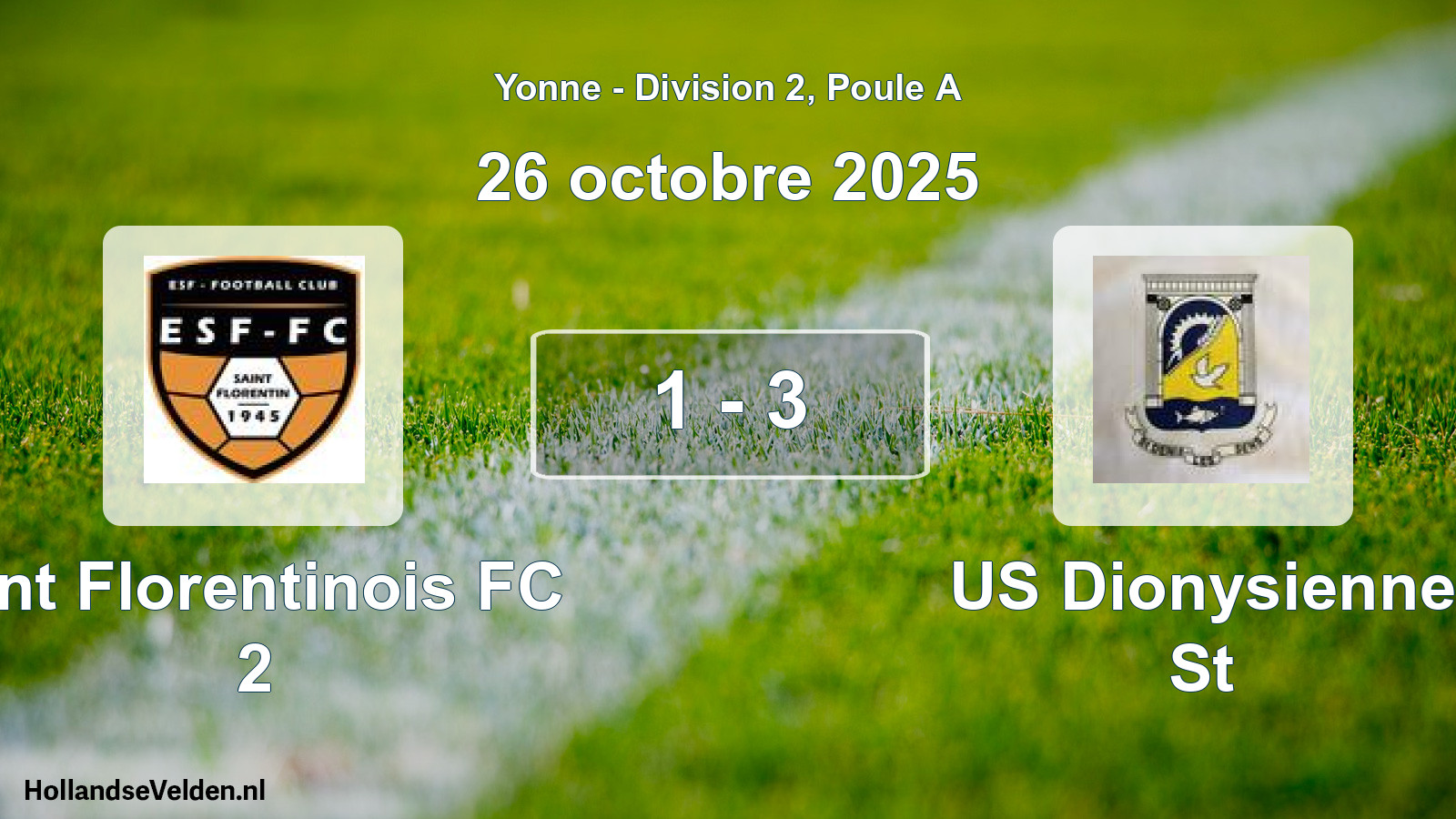 Total number of matches played: Ent Florentinois FC 2 - US Dionysienne St 1 - 3 (26 October 2025)