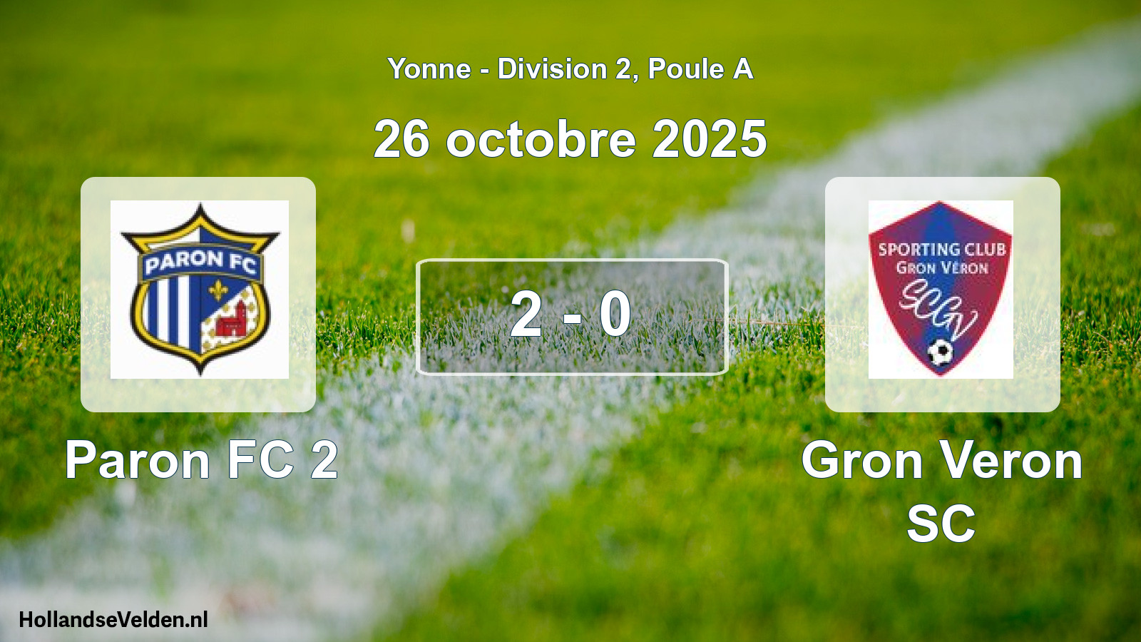 Match joué: Paron FC 2 - Gron Veron SC 2 - 0 (26 octobre 2025)