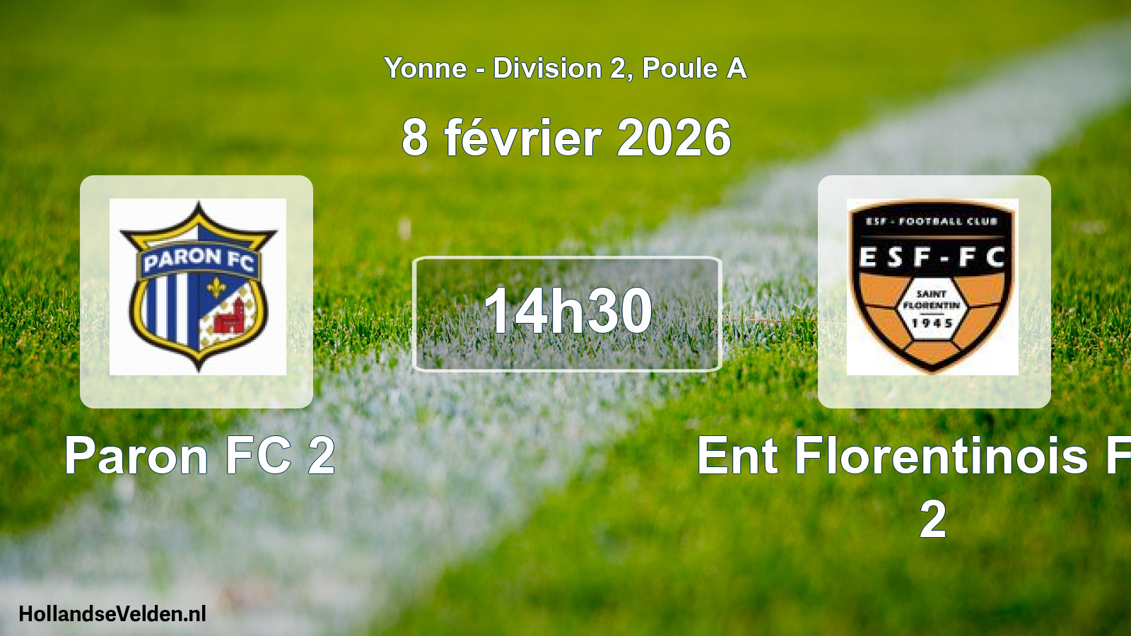 Scheduled Match: Paron FC 2 - Ent Florentinois FC 2 (8 February 2026)