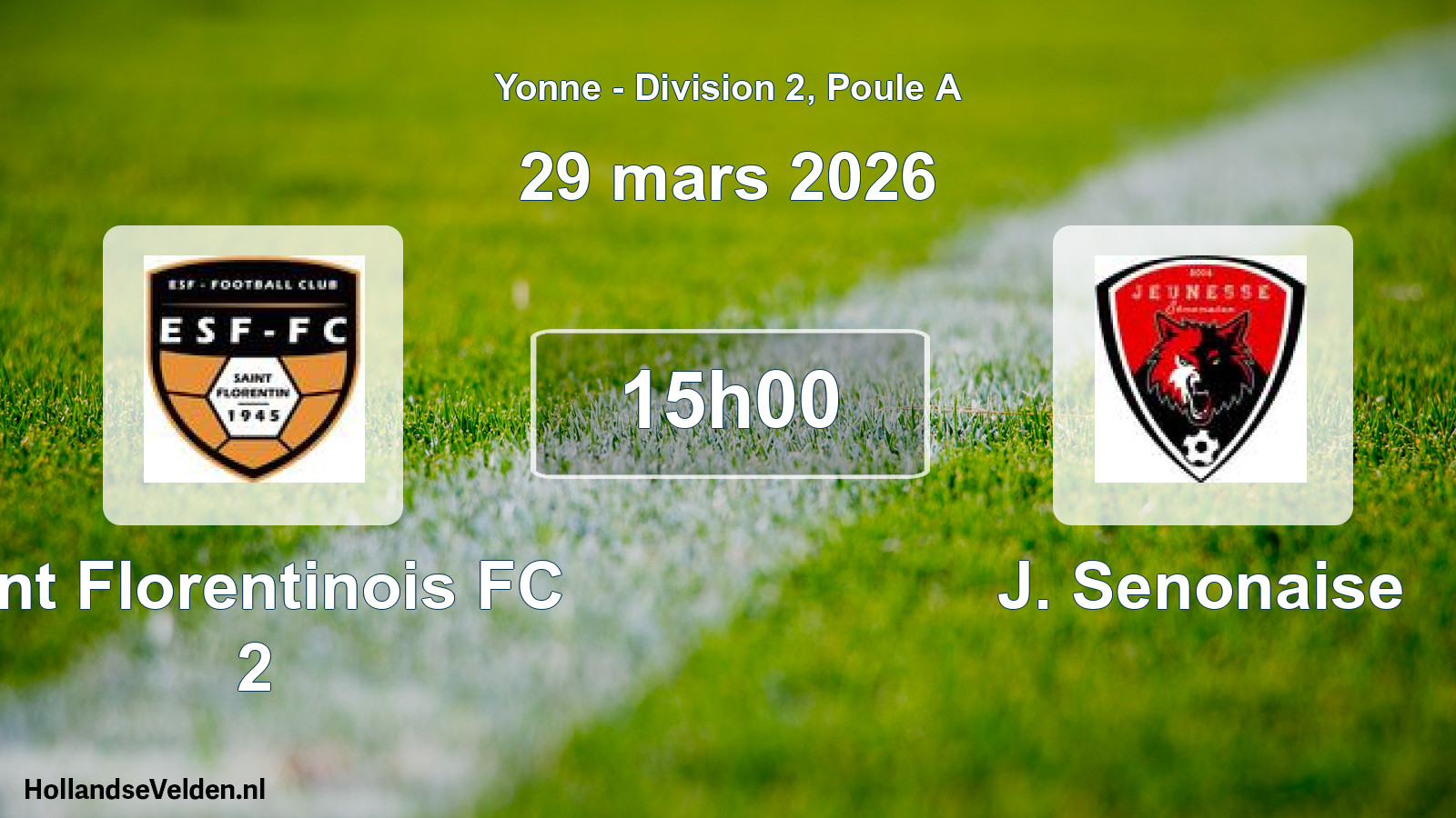 Scheduled Match: Ent Florentinois FC 2 - J. Senonaise (29 March 2026)