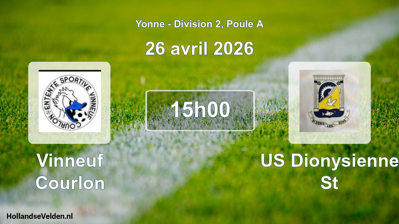 Match programmé: Vinneuf Courlon - US Dionysienne St (26 avril 2026)
