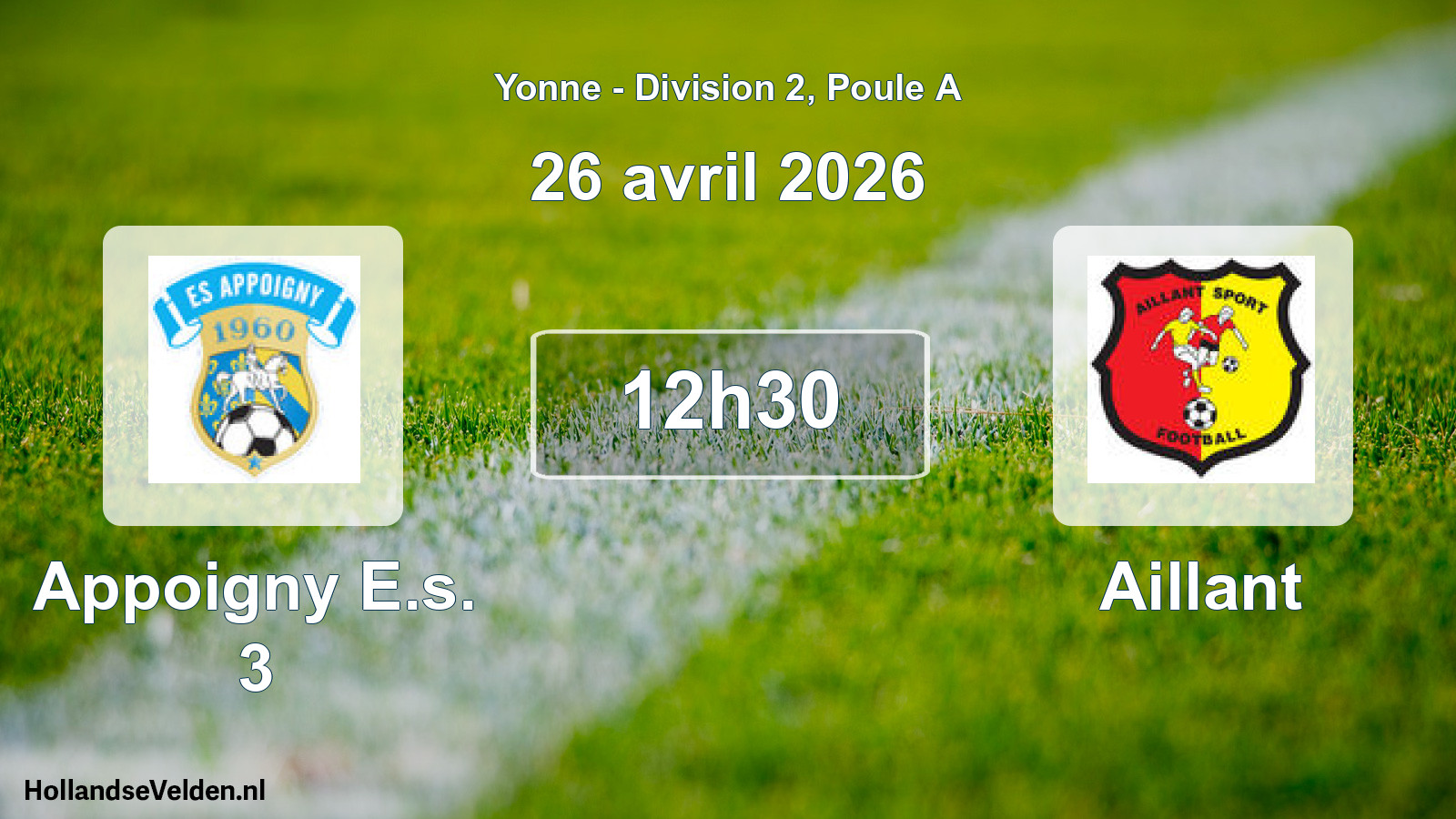 Match programmé: Appoigny E.s. 3 - Aillant (26 avril 2026)