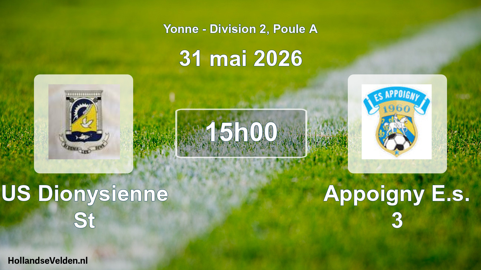 Scheduled Match: US Dionysienne St - Appoigny E.s. 3 (31 May 2026)