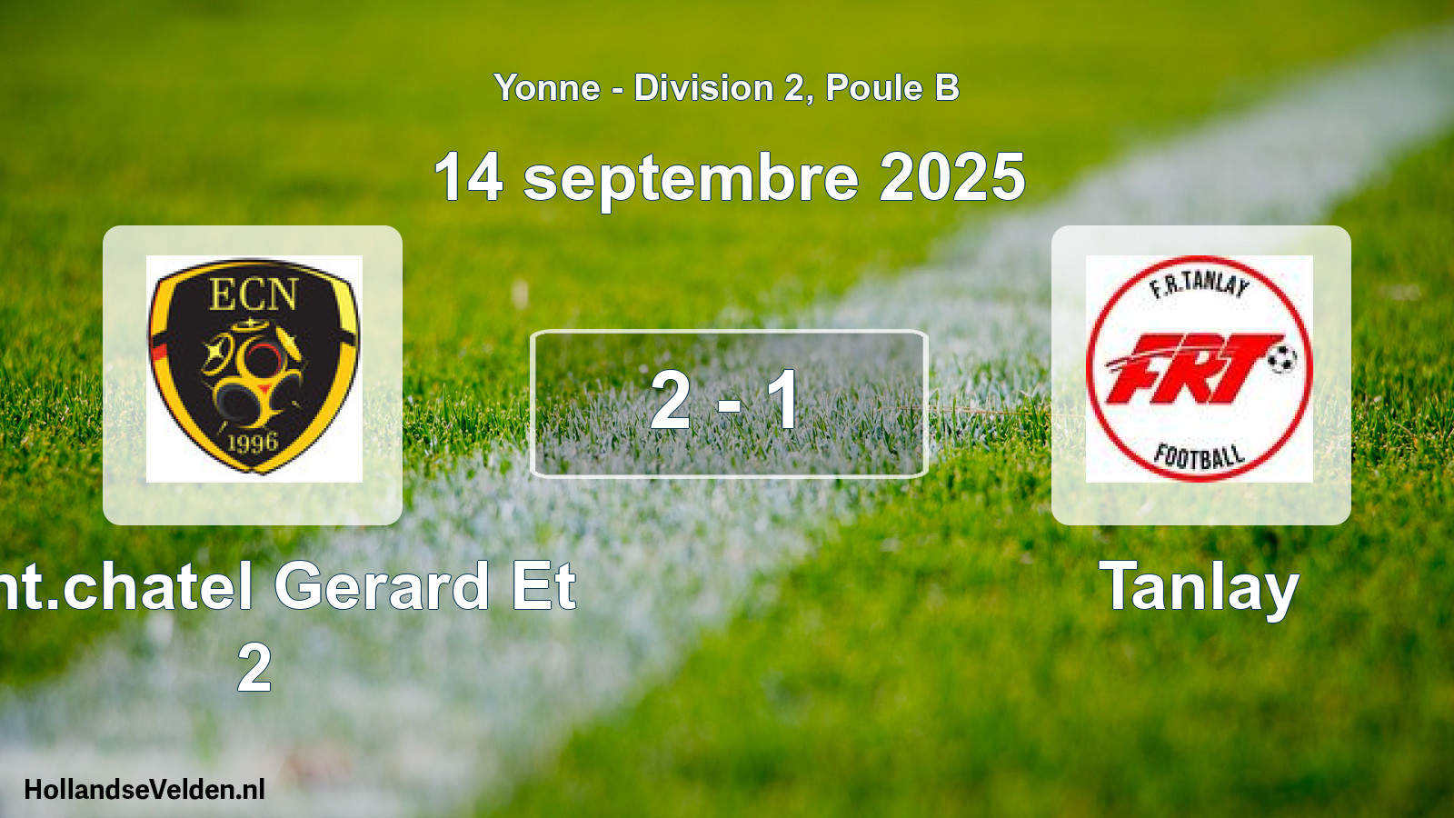 Match joué: Ent.chatel Gerard Et 2 - Tanlay 2 - 1 (14 septembre 2025)