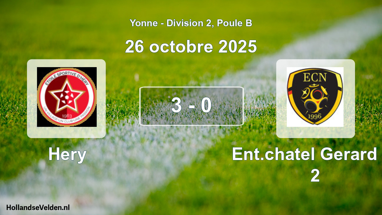 Match joué: Hery - Ent.chatel Gerard Et 2 3 - 0 (26 octobre 2025)