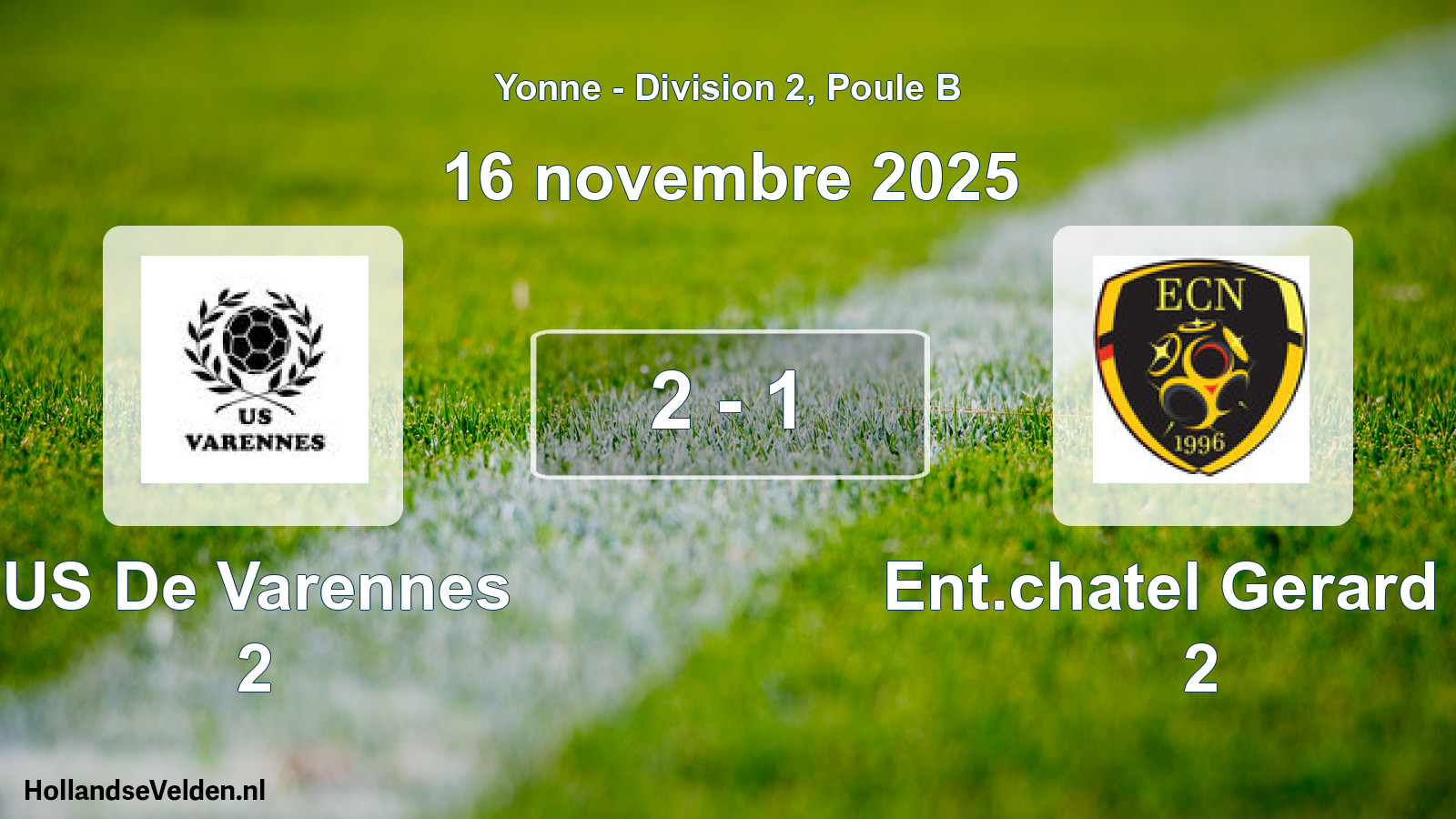 Match joué: US De Varennes 2 - Ent.chatel Gerard Et 2 2 - 1 (16 novembre 2025)