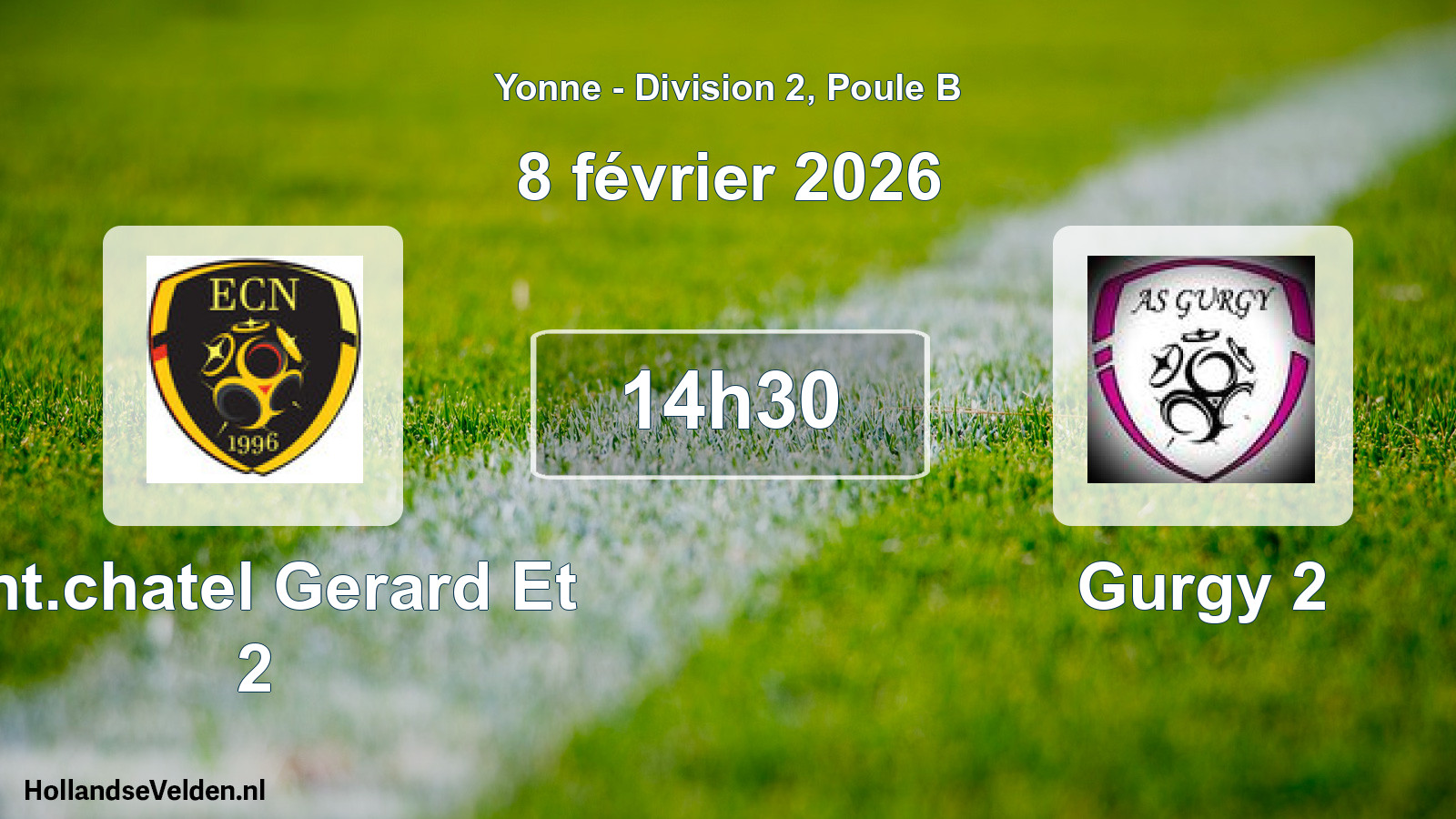 Match programmé: Ent.chatel Gerard Et 2 - Gurgy 2 (8 février 2026)
