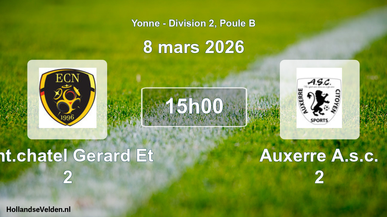 Geplande wedstrijd: Ent.chatel Gerard Et 2 - Auxerre A.s.c. 2 (8 maart 2026)