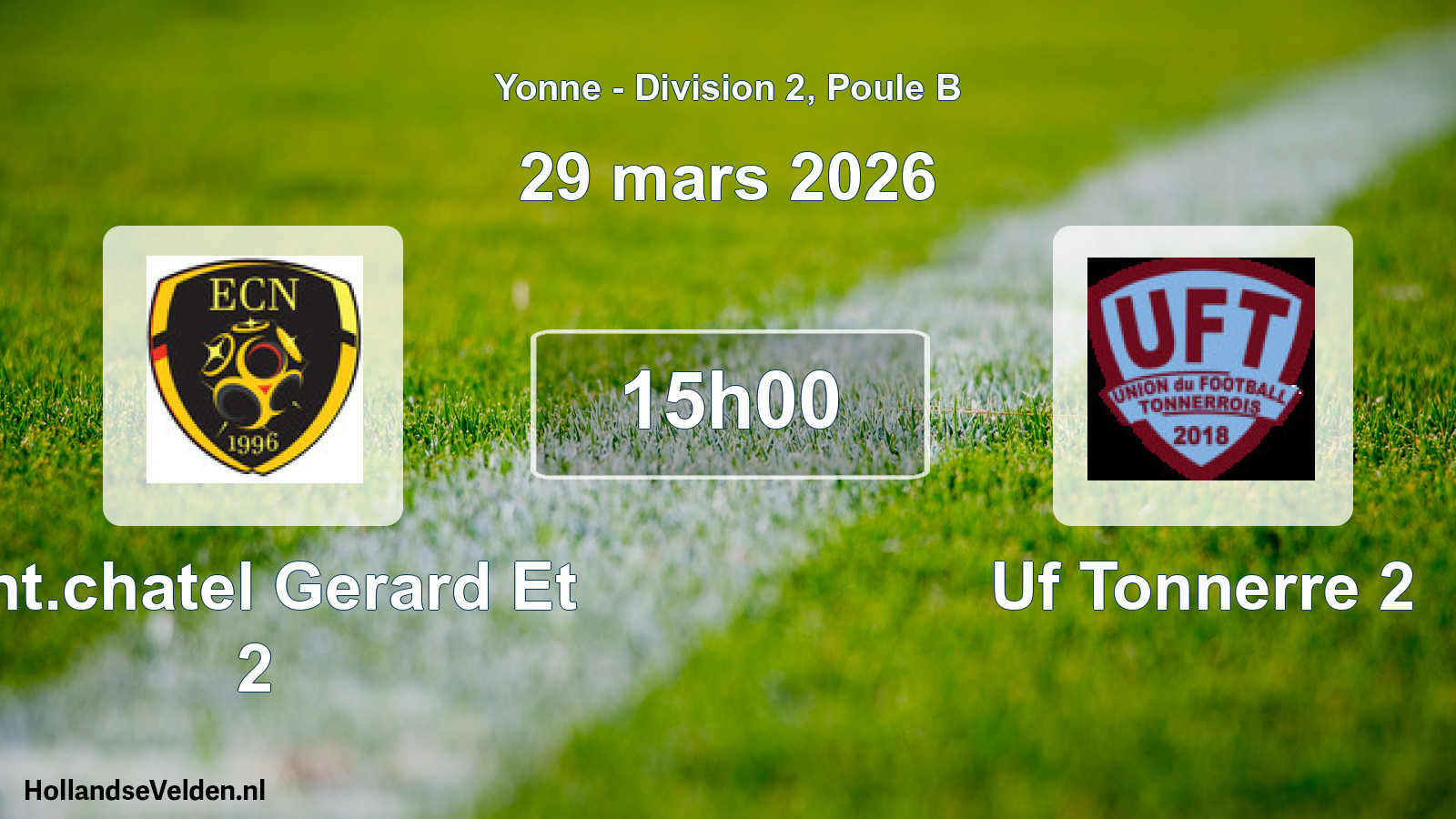 Match programmé: Ent.chatel Gerard Et 2 - Uf Tonnerre 2 (29 mars 2026)