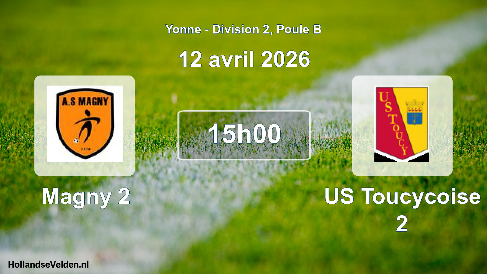 Scheduled Match: Magny 2 - US Toucycoise 2 (12 April 2026)
