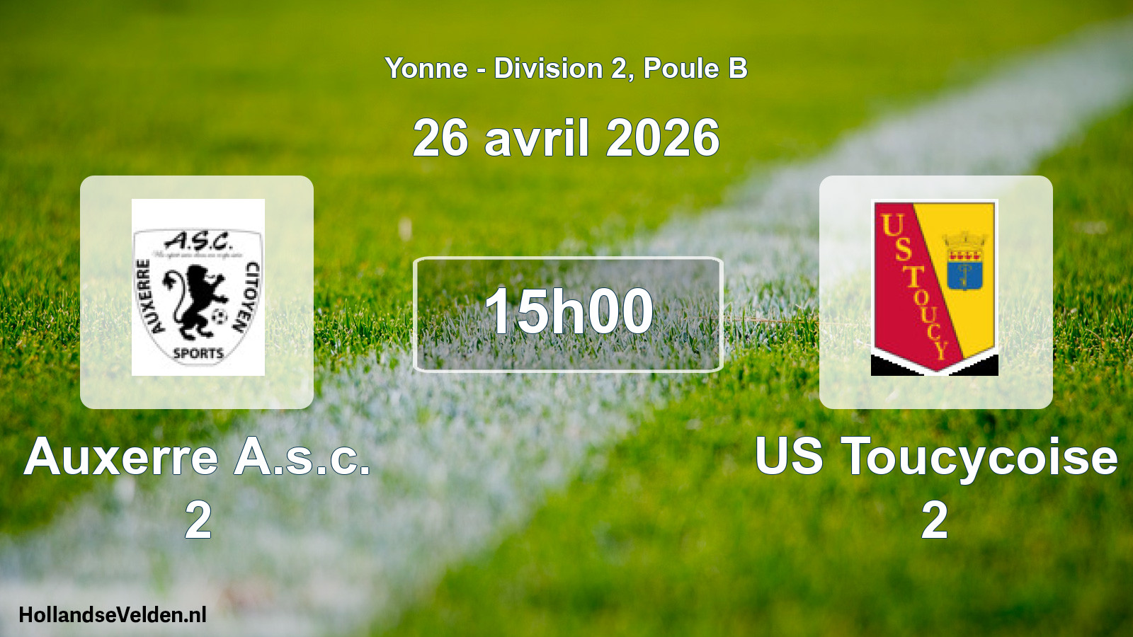 Scheduled Match: Auxerre A.s.c. 2 - US Toucycoise 2 (26 April 2026)