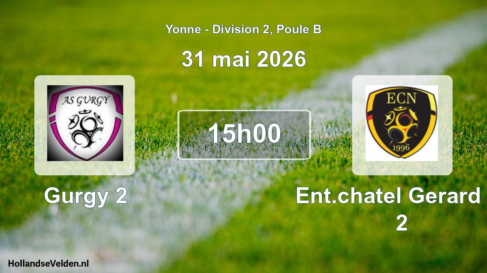 Match programmé: Gurgy 2 - Ent.chatel Gerard Et 2 (31 mai 2026)