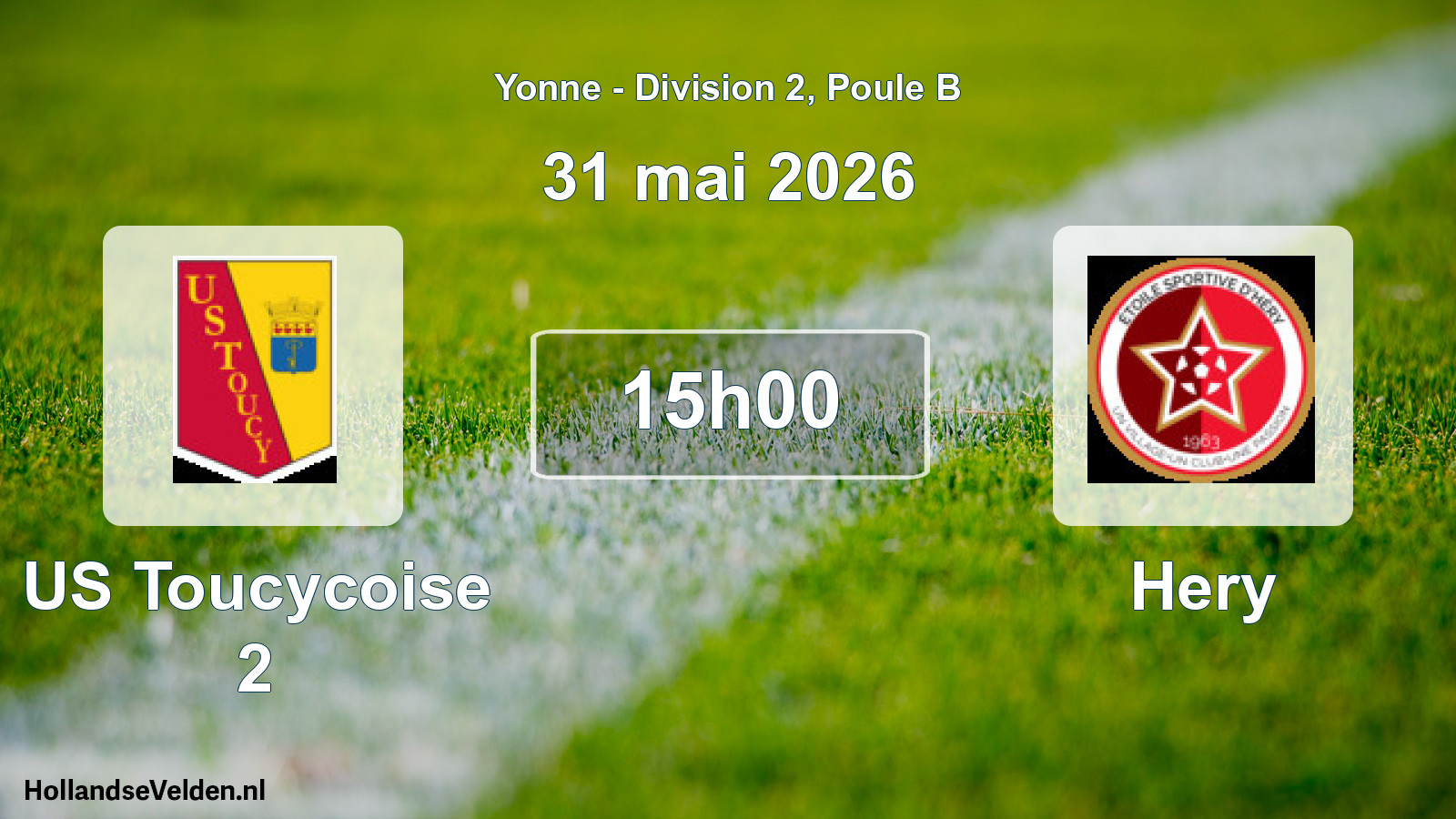 Scheduled Match: US Toucycoise 2 - Hery (31 May 2026)
