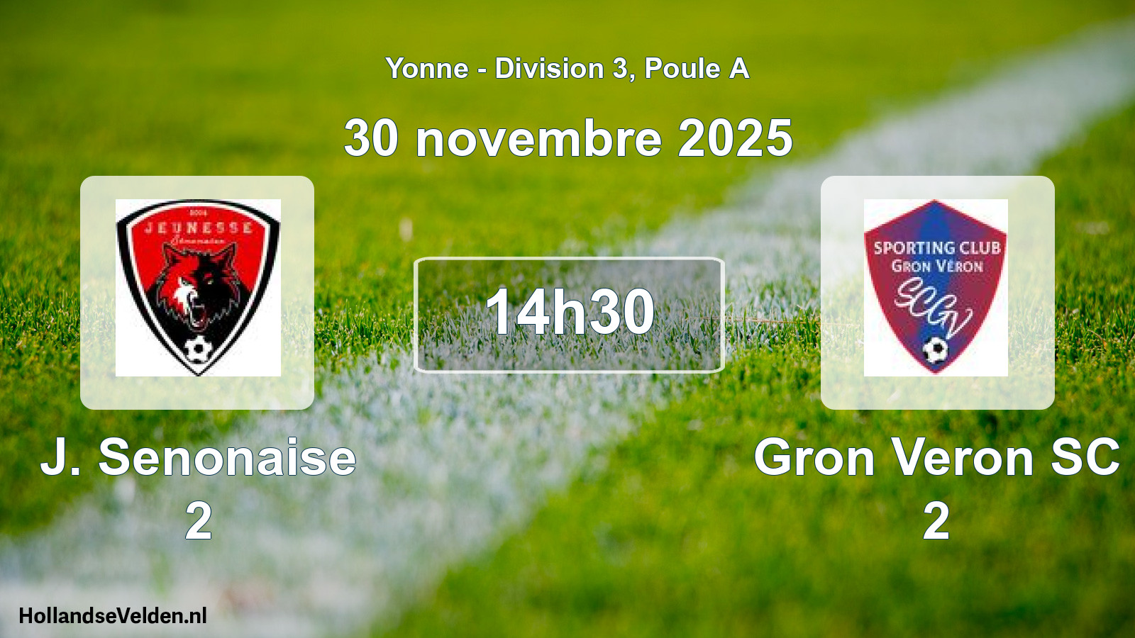 Geplande wedstrijd: J. Senonaise 2 - Gron Veron SC 2 (30 november 2025)