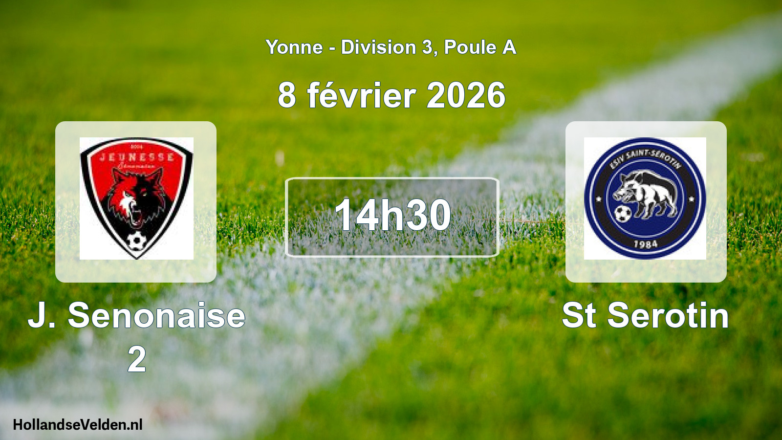 Scheduled Match: J. Senonaise 2 - St Serotin (8 February 2026)