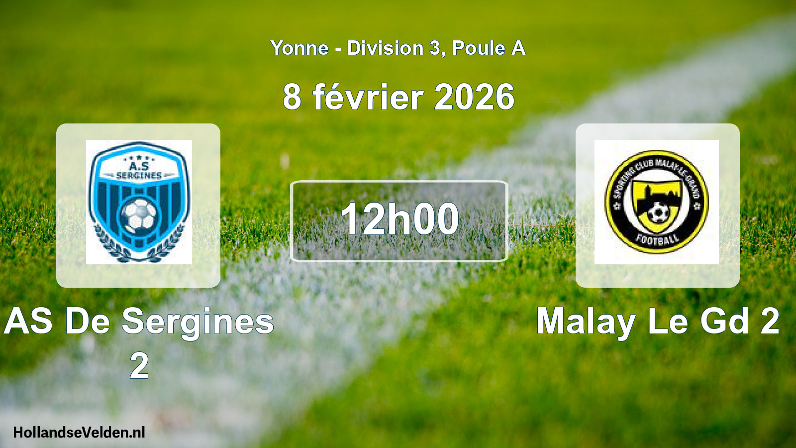 Scheduled Match: AS De Sergines 2 - Malay Le Gd 2 (8 February 2026)