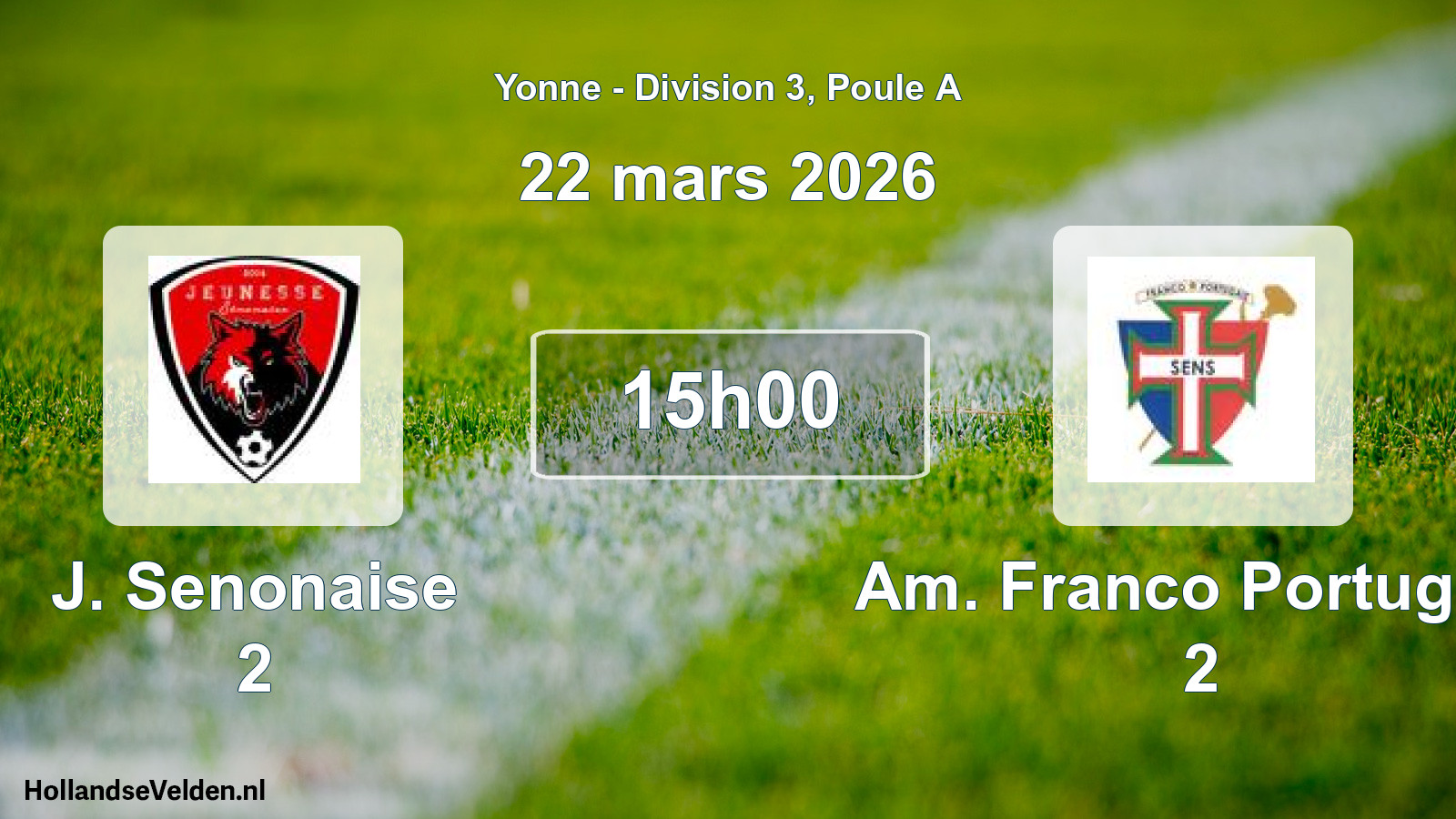 Match programmé: J. Senonaise 2 - Am. Franco Portugais 2 (22 mars 2026)