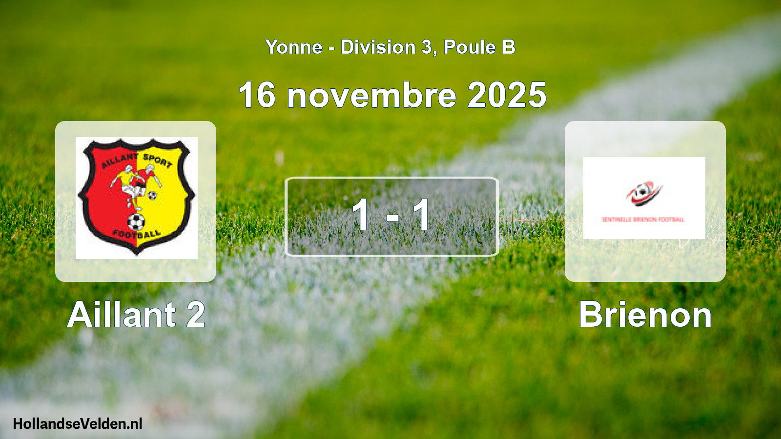 Total number of matches played: Aillant 2 - Brienon 1 - 1 (16 November 2025)