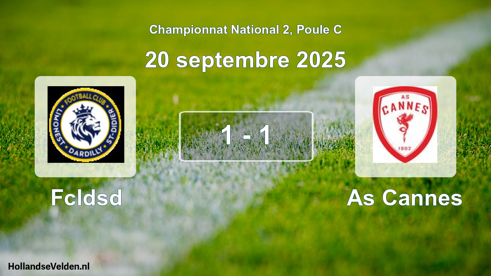 Total number of matches played: Fcldsd - As Cannes 1 - 1 (20 September 2025)