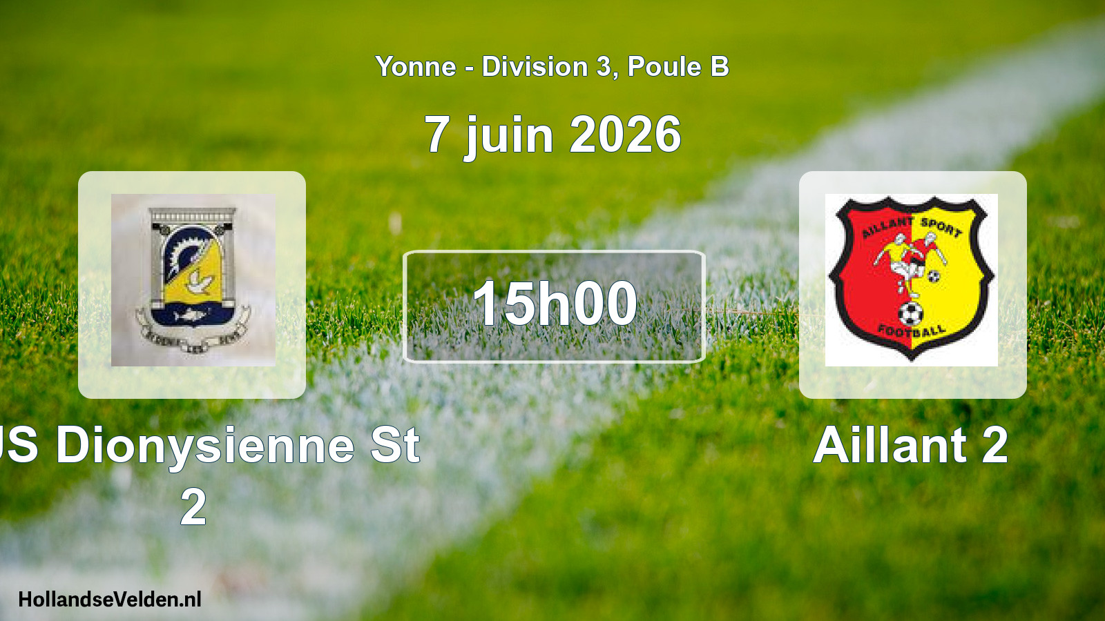 Scheduled Match: US Dionysienne St 2 - Aillant 2 (7 June 2026)