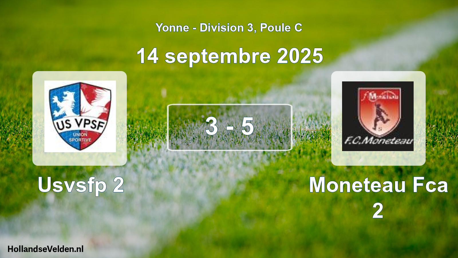 Total number of matches played: Usvsfp 2 - Moneteau Fca 2 3 - 5 (14 September 2025)