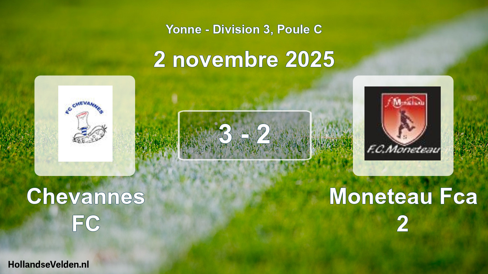 Gespeelde wedstrijd: Chevannes FC - Moneteau Fca 2 3 - 2 (2 november 2025)