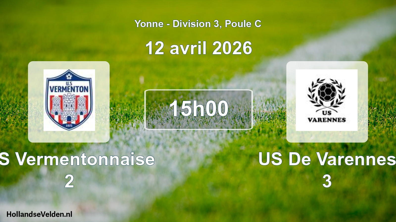 Scheduled Match: US Vermentonnaise 2 - US De Varennes 3 (12 April 2026)