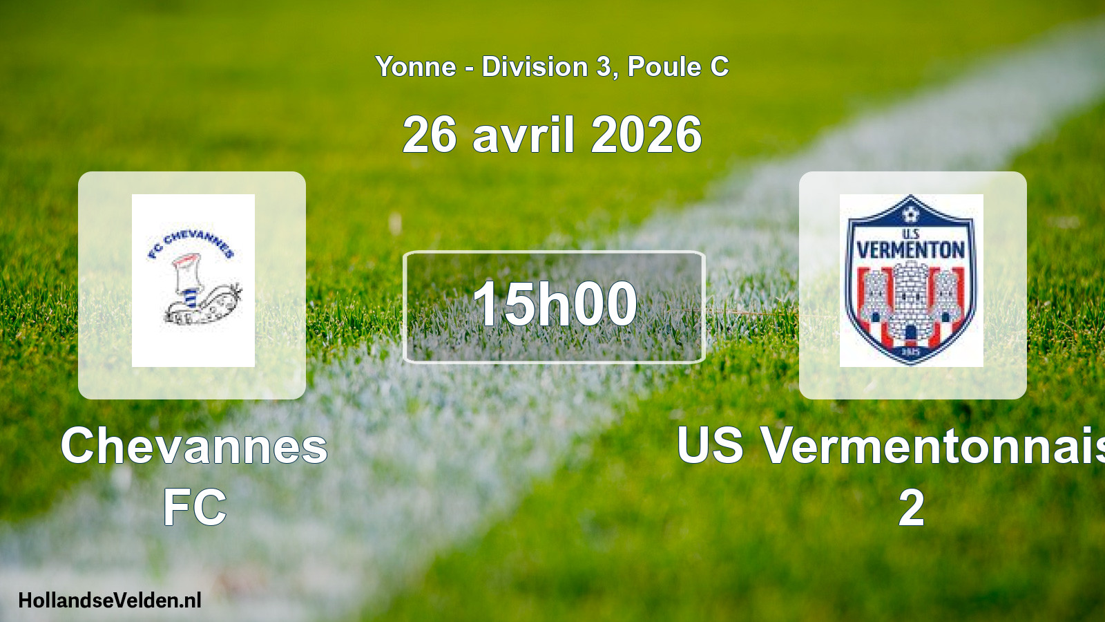 Match programmé: Chevannes FC - US Vermentonnaise 2 (26 avril 2026)