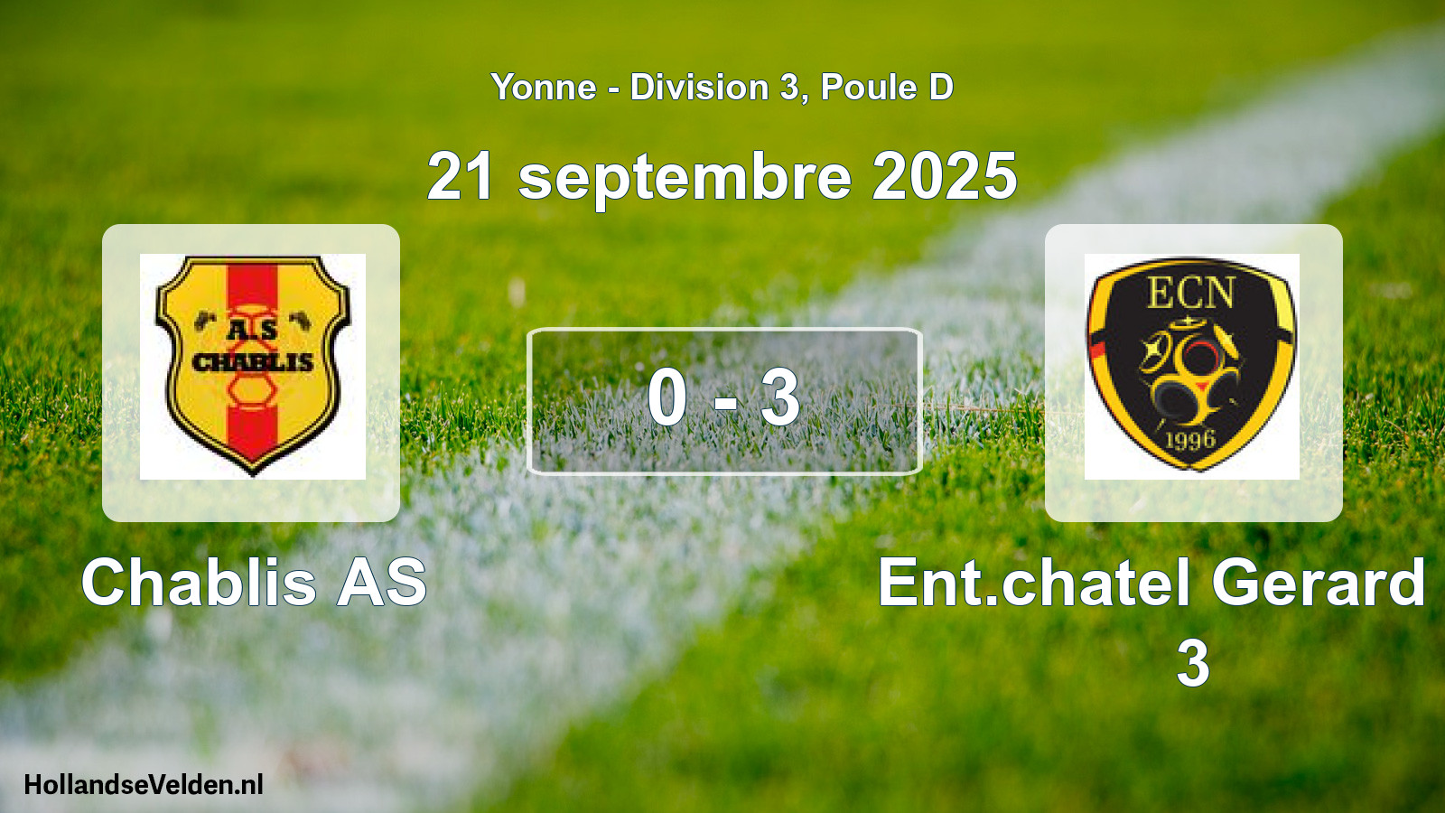 Match joué: Chablis AS - Ent.chatel Gerard Et 3 0 - 3 (21 septembre 2025)
