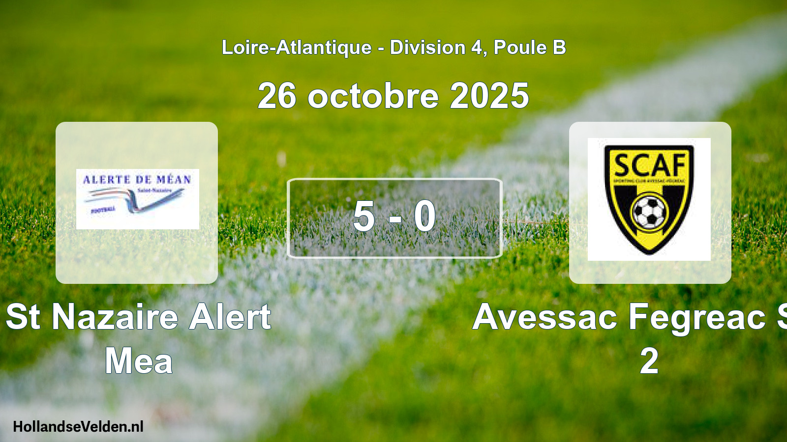 Gespeelde wedstrijd: St Nazaire Alert Mea - Avessac Fegreac SC 2 5 - 0 (26 oktober 2025)