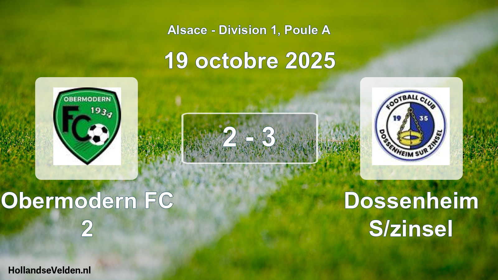 Match joué: Obermodern FC 2 - Dossenheim S/zinsel 2 - 3 (19 octobre 2025)