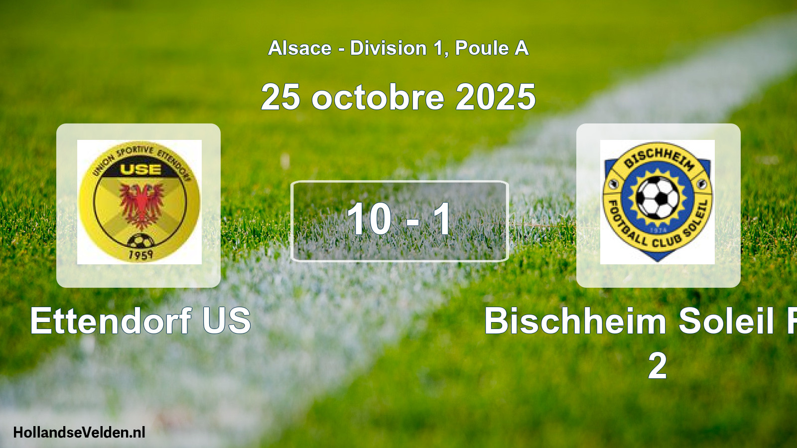 Total number of matches played: Ettendorf US - Bischheim Soleil FC 2 10 - 1 (25 October 2025)