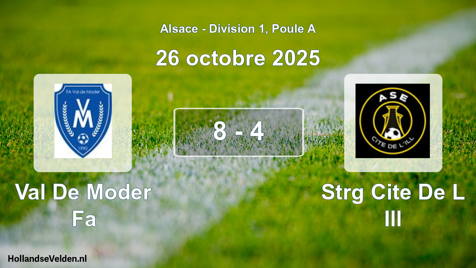 Gespeelde wedstrijd: Val De Moder Fa - Strg Cite De L Ill 8 - 4 (26 oktober 2025)