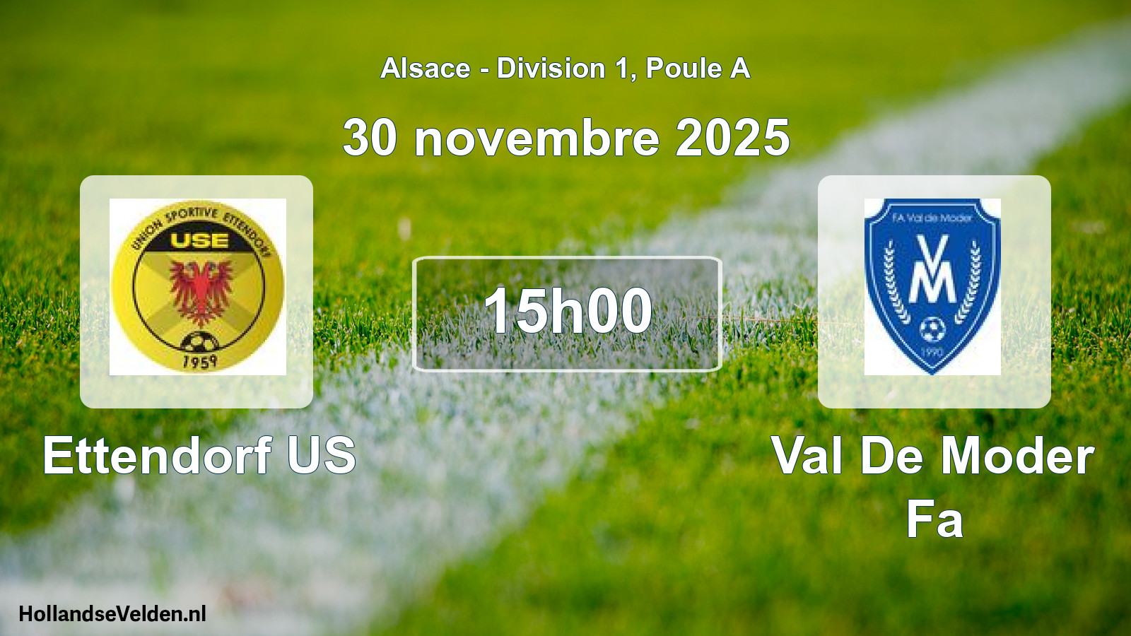 Match programmé: Ettendorf US - Val De Moder Fa (30 novembre 2025)