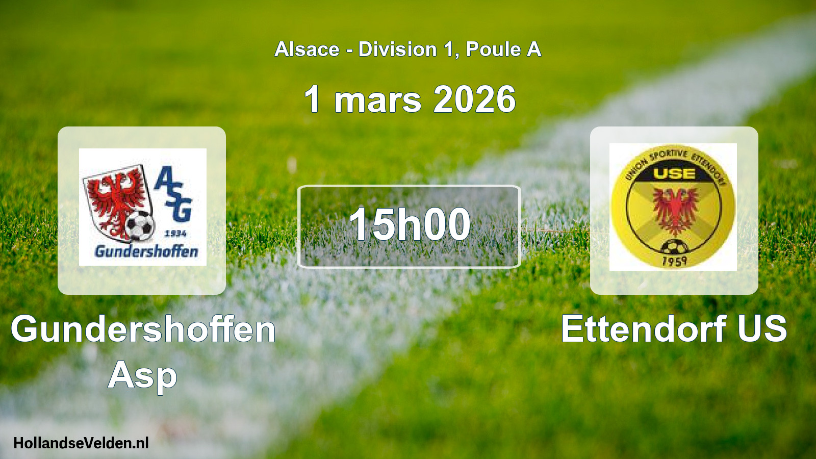 Match programmé: Gundershoffen Asp - Ettendorf US (1 mars 2026)