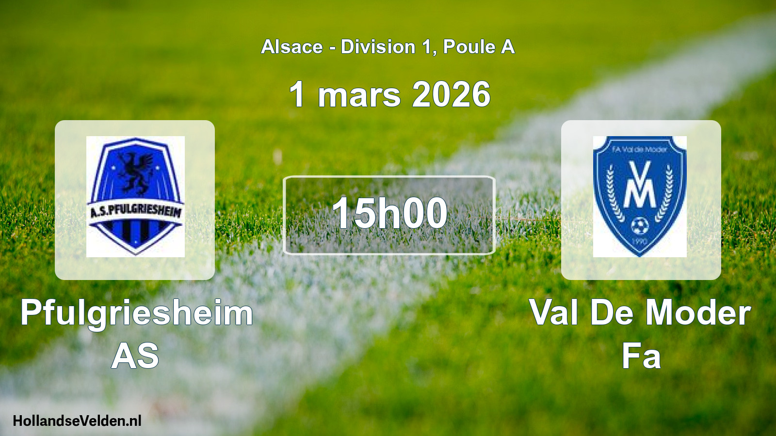Scheduled Match: Pfulgriesheim AS - Val De Moder Fa (1 March 2026)