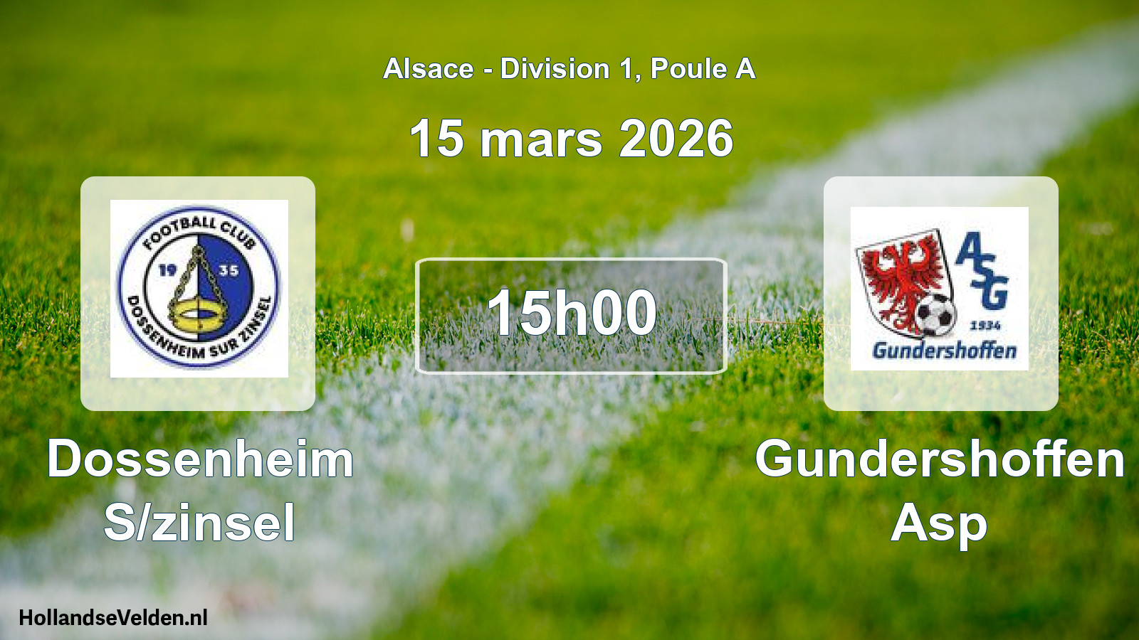 Match programmé: Dossenheim S/zinsel - Gundershoffen Asp (15 mars 2026)
