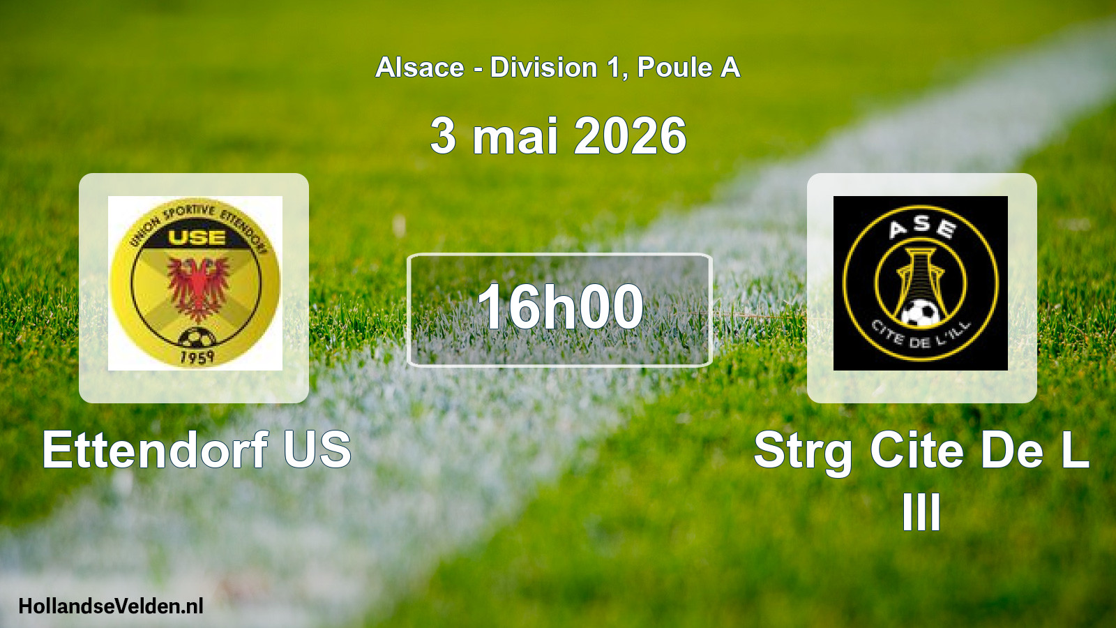 Scheduled Match: Ettendorf US - Strg Cite De L Ill (3 May 2026)