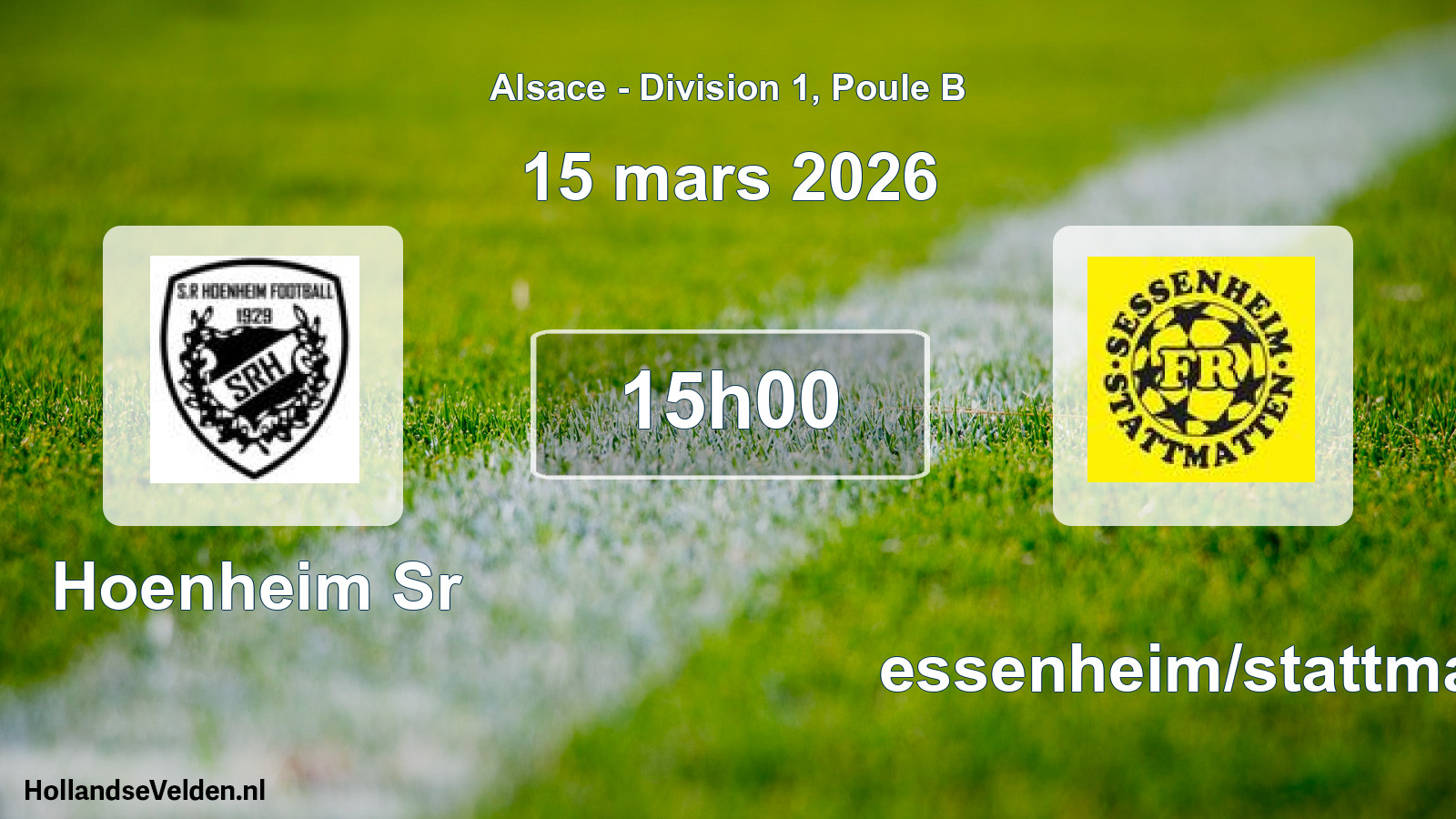 Geplande wedstrijd: Hoenheim Sr - Sessenheim/stattmatt (15 maart 2026)