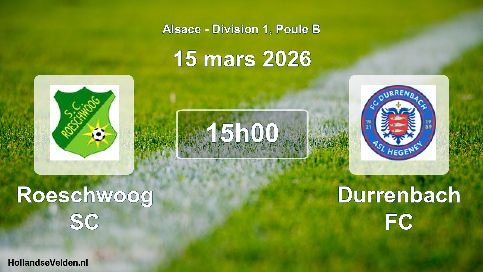Geplande wedstrijd: Roeschwoog SC - Durrenbach FC (15 maart 2026)