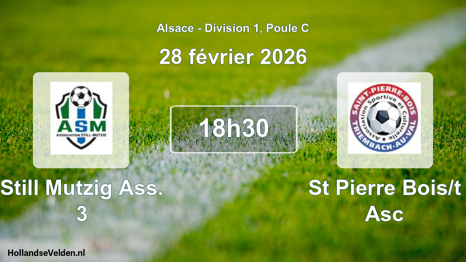 Scheduled Match: Still Mutzig Ass. 3 - St Pierre Bois/t Asc (28 February 2026)