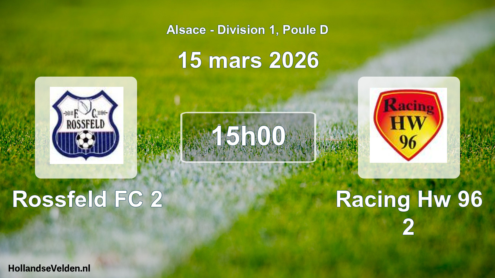 Match programmé: Rossfeld FC 2 - Racing Hw 96 2 (15 mars 2026)