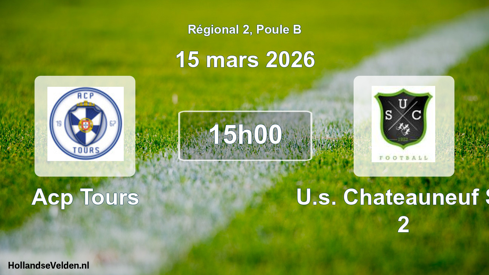 Scheduled Match: Acp Tours - U.s. Chateauneuf S/l 2 (15 March 2026)