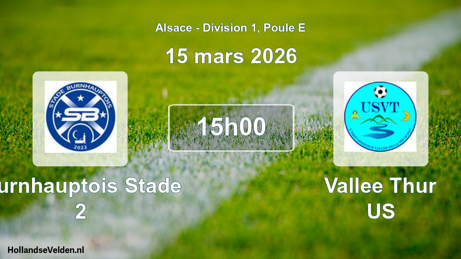 Scheduled Match: Burnhauptois Stade 2 - Vallee Thur US (15 March 2026)