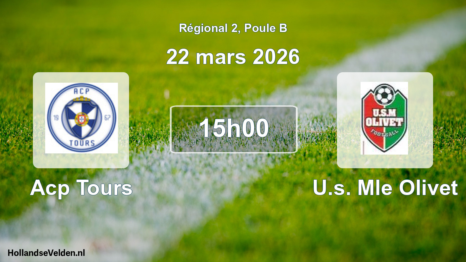 Geplande wedstrijd: Acp Tours - U.s. Mle Olivet (22 maart 2026)