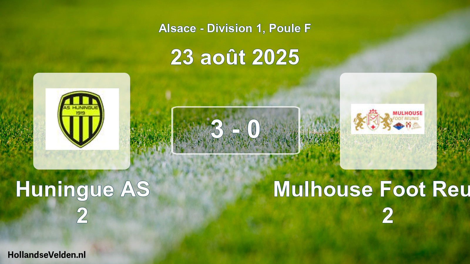 Gespeelde wedstrijd: Huningue AS 2 - Mulhouse Foot Reunis 2 3 - 0 (23 augustus 2025)