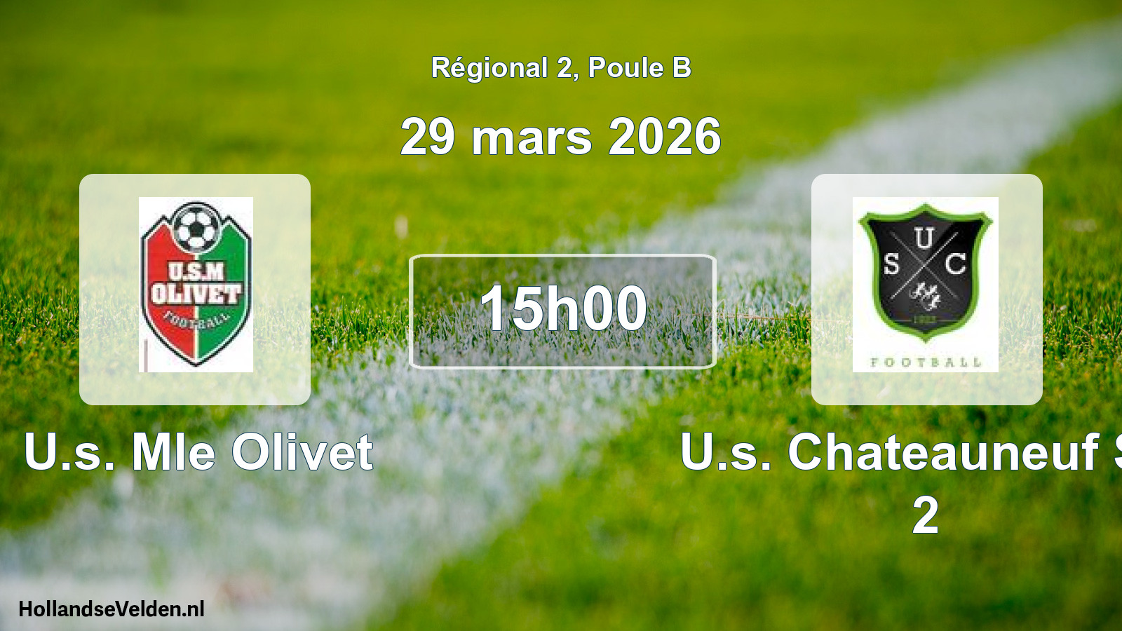 Geplande wedstrijd: U.s. Mle Olivet - U.s. Chateauneuf S/l 2 (29 maart 2026)
